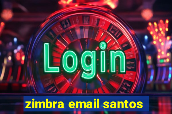 zimbra email santos